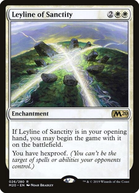 Leyline of Sanctity - If Leyline of Sanctity is in your opening hand