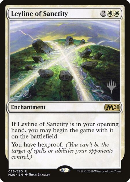 Leyline of Sanctity - If Leyline of Sanctity is in your opening hand