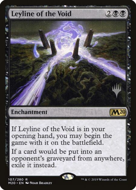 Leyline of the Void - If Leyline of the Void is in your opening hand