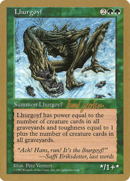 Lhurgoyf - Lhurgoyf's power is equal to the number of creature cards in all graveyards and its toughness is equal to that number plus 1.