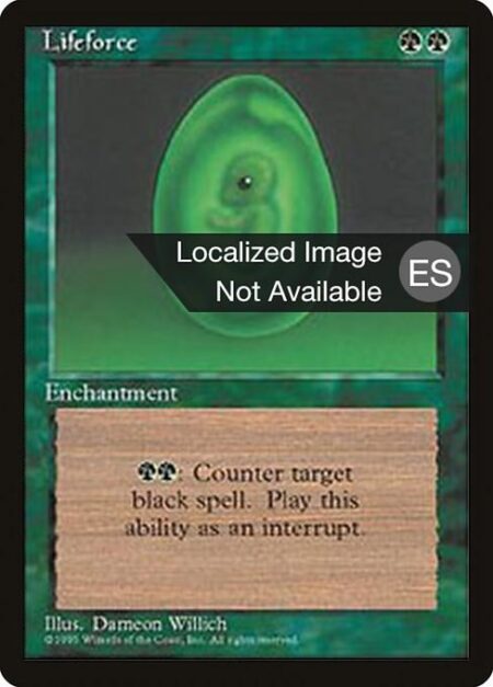 Lifeforce - {G}{G}: Counter target black spell.