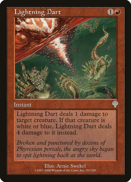 Lightning Dart - Lightning Dart deals 1 damage to target creature. If that creature is white or blue