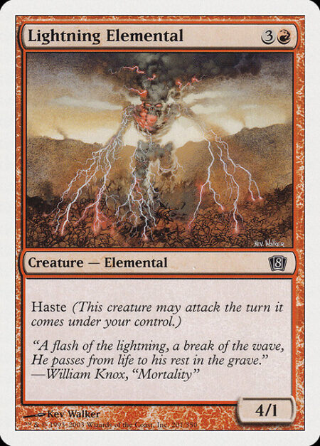 Lightning Elemental - Haste (This creature can attack and {T} as soon as it comes under your control.)