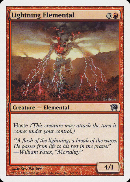 Lightning Elemental - Haste (This creature can attack and {T} as soon as it comes under your control.)