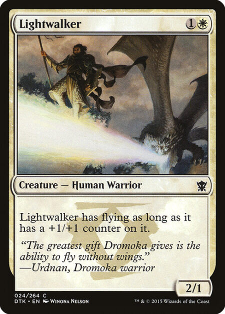 Lightwalker - Lightwalker has flying as long as it has a +1/+1 counter on it.