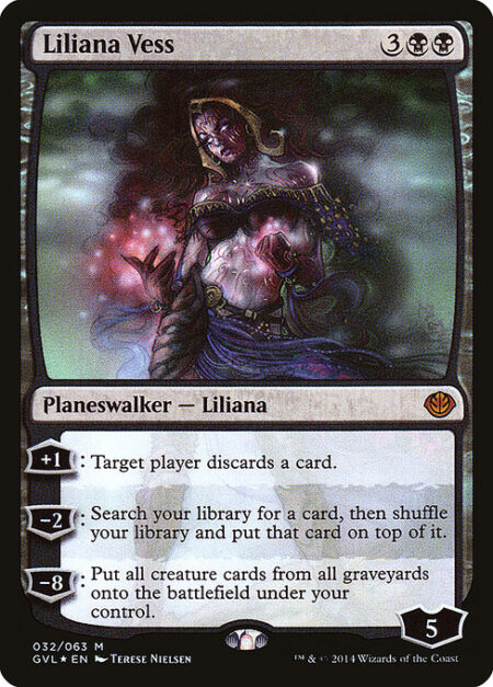 Liliana Vess - +1: Target player discards a card.