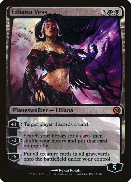 Liliana Vess - +1: Target player discards a card.