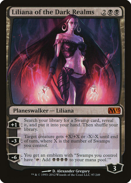 Liliana of the Dark Realms - +1: Search your library for a Swamp card