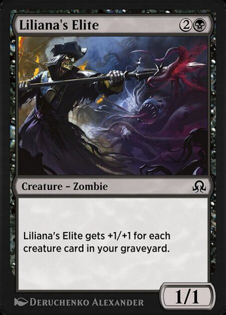 Liliana's Elite - Liliana's Elite gets +1/+1 for each creature card in your graveyard.