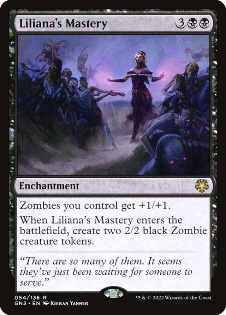 Liliana's Mastery - Zombies you control get +1/+1.