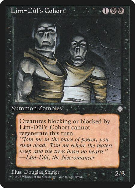 Lim-Dûl's Cohort - Whenever Lim-Dûl's Cohort blocks or becomes blocked by a creature