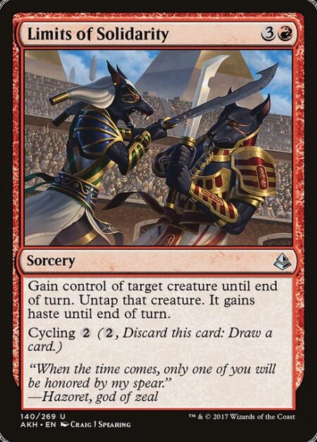 Limits of Solidarity - Gain control of target creature until end of turn. Untap that creature. It gains haste until end of turn.