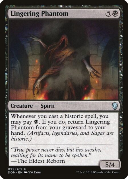 Lingering Phantom - Whenever you cast a historic spell