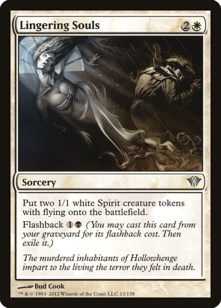 Lingering Souls - Create two 1/1 white Spirit creature tokens with flying.