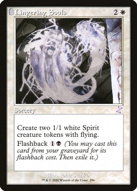 Lingering Souls - Create two 1/1 white Spirit creature tokens with flying.