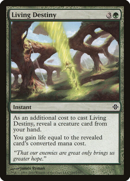 Living Destiny - As an additional cost to cast this spell