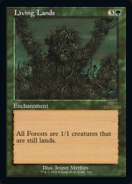 Living Lands - All Forests are 1/1 creatures that are still lands.