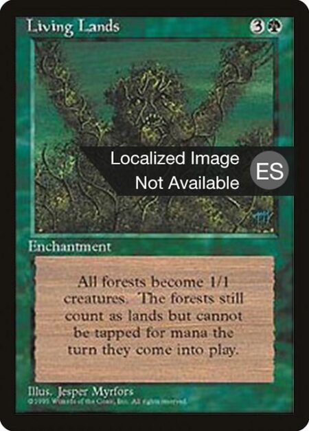 Living Lands - All Forests are 1/1 creatures that are still lands.