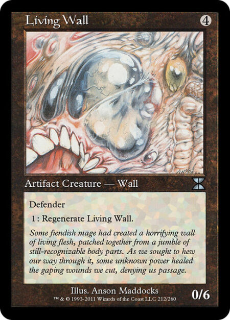 Living Wall - Defender (This creature can't attack.)