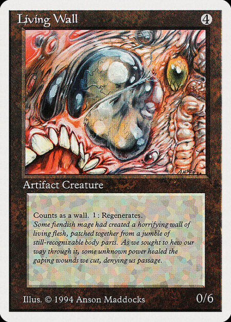 Living Wall - Defender (This creature can't attack.)