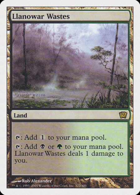 Llanowar Wastes - {T}: Add {C}.