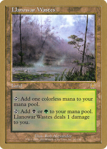 Llanowar Wastes - {T}: Add {C}.