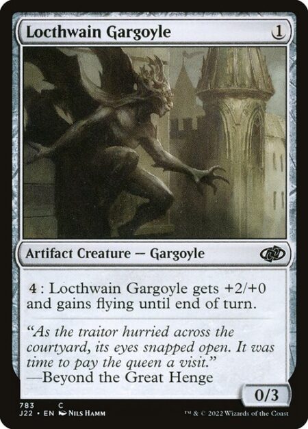 Locthwain Gargoyle - {4}: Locthwain Gargoyle gets +2/+0 and gains flying until end of turn.