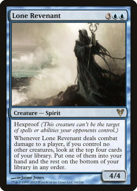 Lone Revenant - Hexproof (This creature can't be the target of spells or abilities your opponents control.)