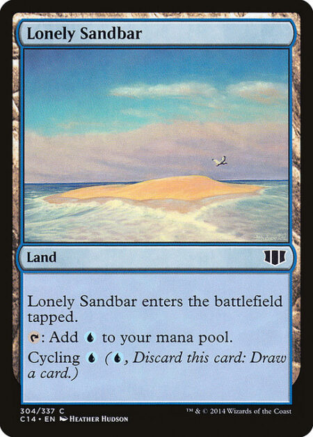 Lonely Sandbar - Lonely Sandbar enters tapped.