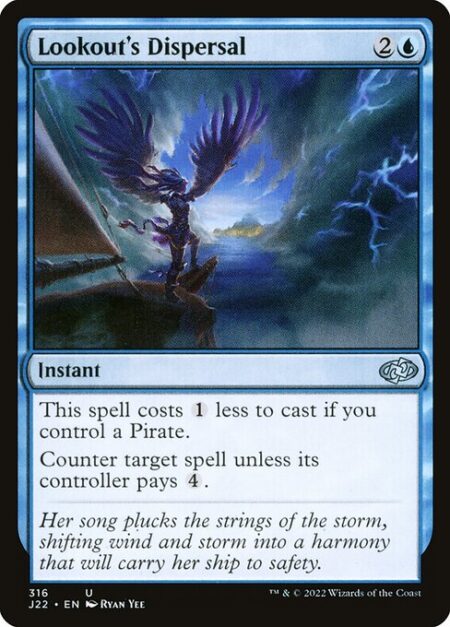 Lookout's Dispersal - This spell costs {1} less to cast if you control a Pirate.