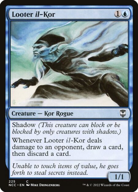 Looter il-Kor - Shadow (This creature can block or be blocked by only creatures with shadow.)