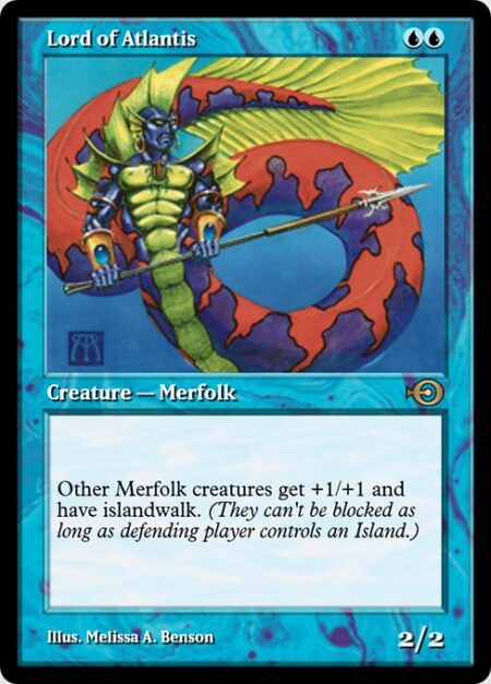 Lord of Atlantis - Other Merfolk get +1/+1 and have islandwalk. (They can't be blocked as long as defending player controls an Island.)