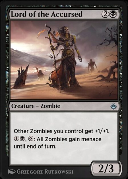 Lord of the Accursed - Other Zombies you control get +1/+1.