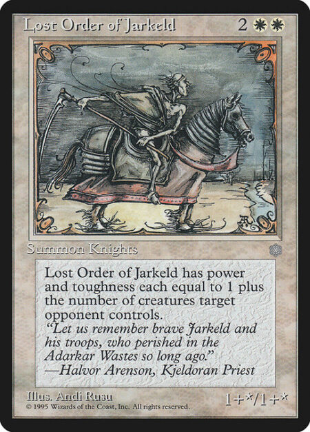 Lost Order of Jarkeld - As Lost Order of Jarkeld enters the battlefield