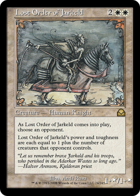 Lost Order of Jarkeld - As Lost Order of Jarkeld enters the battlefield