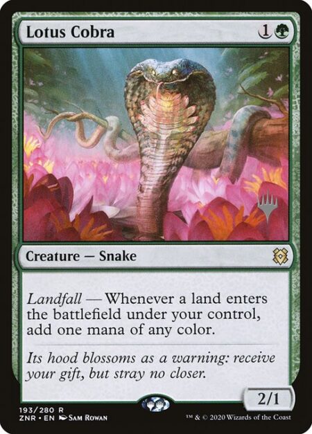 Lotus Cobra - Landfall — Whenever a land enters the battlefield under your control