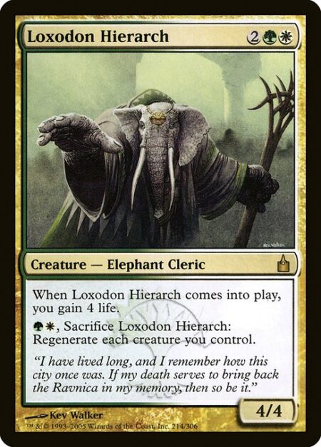 Loxodon Hierarch - When Loxodon Hierarch enters the battlefield