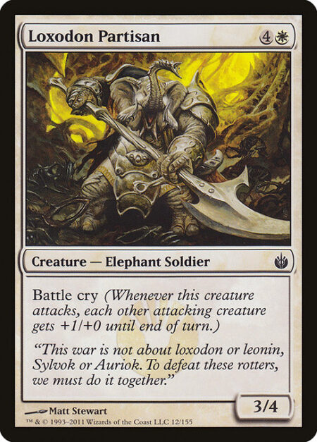 Loxodon Partisan - Battle cry (Whenever this creature attacks
