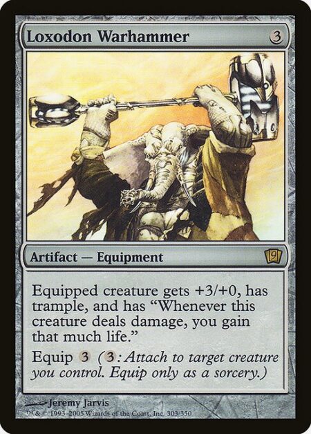 Loxodon Warhammer - Equipped creature gets +3/+0 and has trample and lifelink.