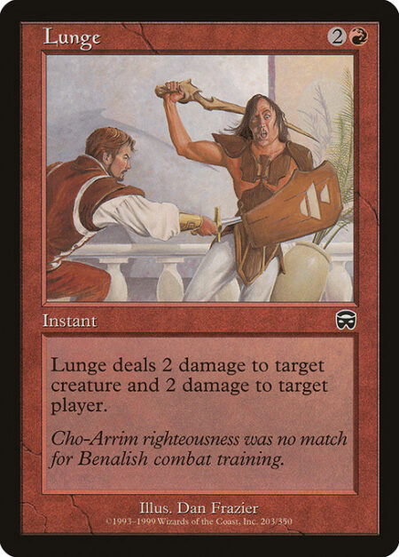 Lunge - Lunge deals 2 damage to target creature and 2 damage to target player or planeswalker.