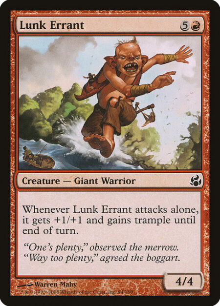 Lunk Errant - Whenever Lunk Errant attacks alone