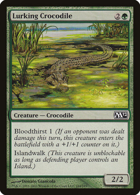 Lurking Crocodile - Bloodthirst 1 (If an opponent was dealt damage this turn