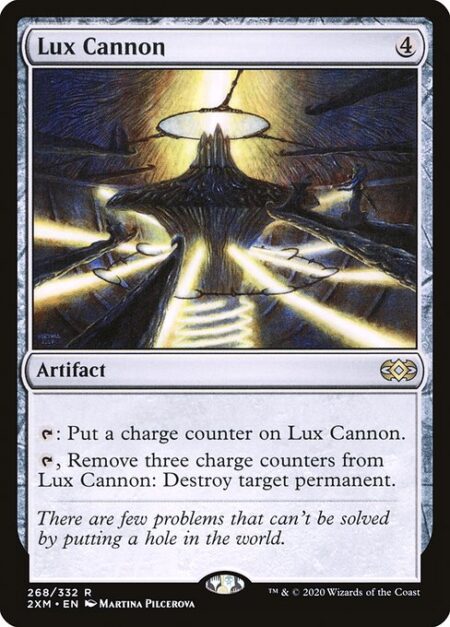 Lux Cannon - {T}: Put a charge counter on Lux Cannon.