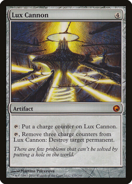 Lux Cannon - {T}: Put a charge counter on Lux Cannon.