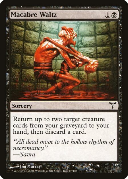 Macabre Waltz - Return up to two target creature cards from your graveyard to your hand