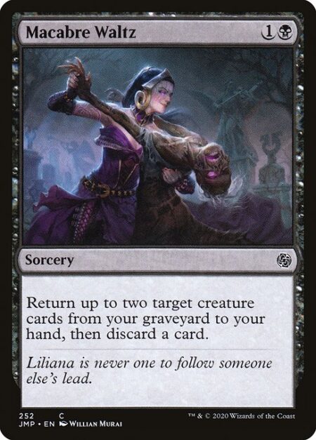 Macabre Waltz - Return up to two target creature cards from your graveyard to your hand