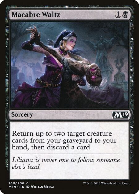 Macabre Waltz - Return up to two target creature cards from your graveyard to your hand