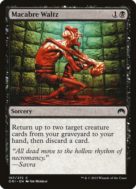 Macabre Waltz - Return up to two target creature cards from your graveyard to your hand