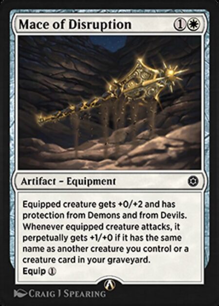 Mace of Disruption - Equipped creature gets +0/+2 and has protection from Demons and from Devils.