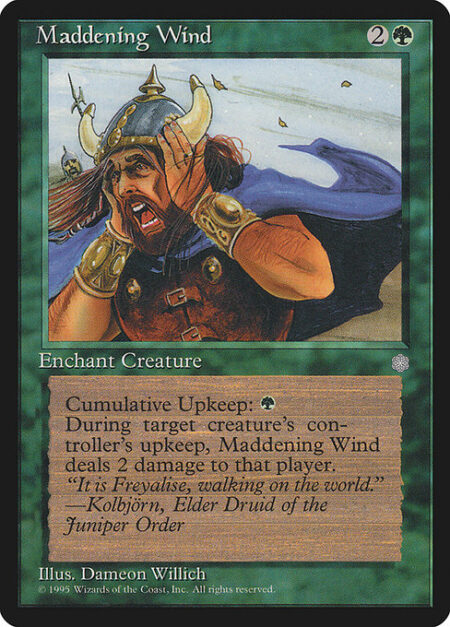 Maddening Wind - Enchant creature